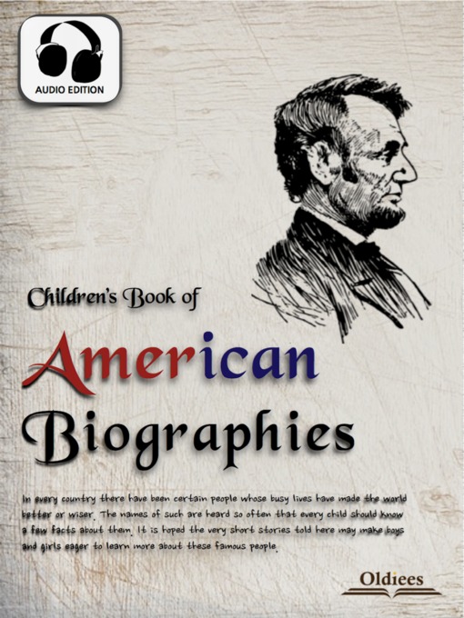 Title details for Children's Book of American Biographies by Oldiees Publishing - Available